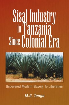 Cover Sisal Industry in Tanzania Since Colonial Era (eBook, ePUB)