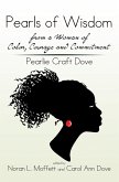 Pearls of Wisdom from a Woman of Color, Courage and Commitment: Pearlie Craft Dove (eBook, ePUB)