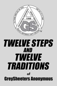 Twelve Steps and Twelve Traditions of Greysheeters Anonymous (eBook, ePUB) - Anonymous, GreySheeters