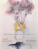 The Gardens of Blue Grass and Violet Trees (eBook, ePUB)