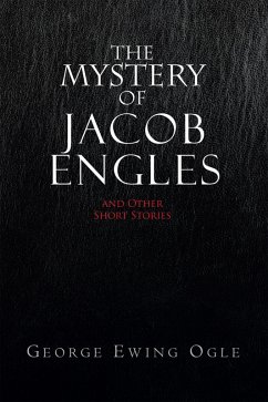 The Mystery of Jacob Engles (eBook, ePUB) - Ogle, George Ewing