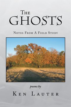 The Ghosts - Notes from a Field Study (eBook, ePUB) - Lauter, Ken