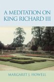 A Meditation on King Richard Iii (eBook, ePUB)