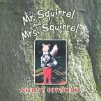 Mr. Squirrel and Mrs. Squirrel (eBook, ePUB)