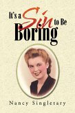 It'S a Sin to Be Boring (eBook, ePUB) It'S a Sin to Be Boring (eBook, ePUB)