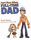 Part-Time Miner, Full-Time Dad (eBook, ePUB)