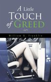 A Little Touch of Greed (eBook, ePUB)