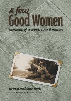 A Few Good Women (eBook, ePUB) - Ferris, Inga Fredriksen