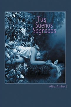 Tus Sueños Sagrados (eBook, ePUB)