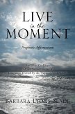 Live in the Moment (eBook, ePUB) Live in the Moment (eBook, ePUB)