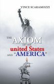 The Axiom of the United States and "America" (eBook, ePUB)