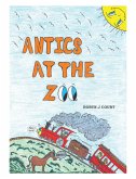 Antics at the Zoo (eBook, ePUB) Antics at the Zoo (eBook, ePUB)
