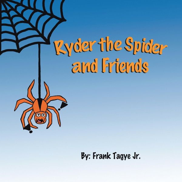 Ryder the Spider and Friends (eBook, ePUB) Ryder the Spider and Friends (eBook, ePUB)
