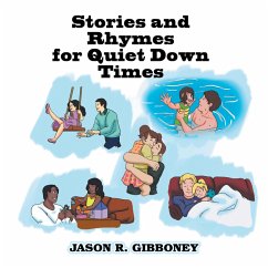 Stories and Rhymes for Quiet Down Times (eBook, ePUB) - Gibboney, Jason R.