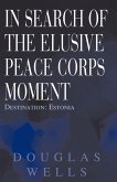 In Search of the Elusive Peace Corps Moment (eBook, ePUB)