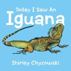 Today I Saw an Iguana (eBook, ePUB)