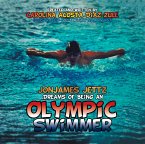 Jonjames Jettz Dreams of Being an Olympic Swimmer (eBook, ePUB)