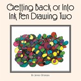 Getting Back or into Ink Pen Drawing Two (eBook, ePUB)