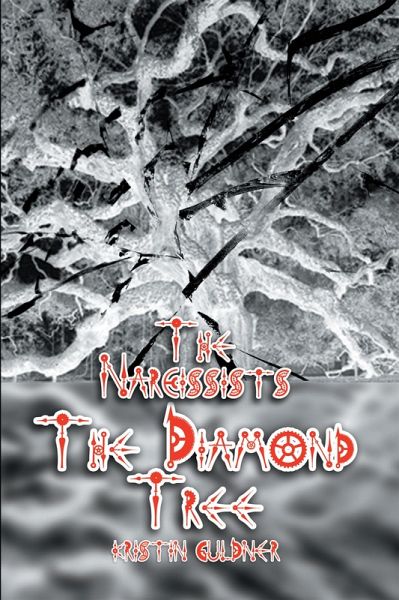 The Narcissists - the Diamond Tree (eBook, ePUB) The Narcissists - the Diamond Tree (eBook, ePUB)