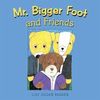 Mr. Bigger Foot and Friends (eBook, ePUB)