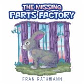 The Missing Parts Factory (eBook, ePUB) The Missing Parts Factory (eBook, ePUB)