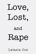 Love, Lost, and Rape (eBook, ePUB) - Bild 1