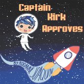Captain Kirk Approves (eBook, ePUB)