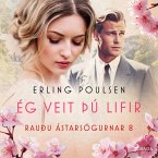 Ég veit þú lifir (Rauðu ástarsögurnar 8) (MP3-Download)