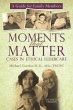 Moments That Matter: Cases in Ethical... - Bild 1