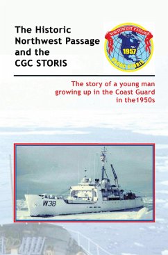 The Historic Northwest Passage and the Cgc Storis (eBook, ePUB) - Juge, Dick