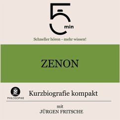Zenon: Kurzbiografie kompakt (MP3-Download) - 5 Minuten; 5 Minuten Biografien; Fritsche, Jürgen