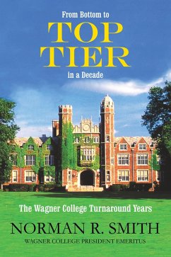 From Bottom to Top Tier in a Decade (eBook, ePUB) From Bottom to Top Tier in a Decade (eBook, ePUB)