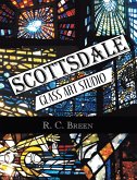 Scottsdale Glass Art Studio (eBook, ePUB)
