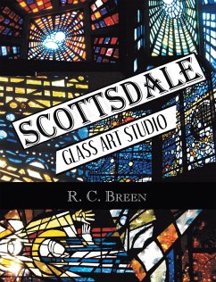 Scottsdale Glass Art Studio (eBook, ePUB) - Breen, R. C.