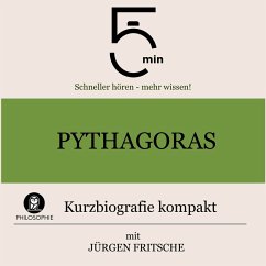 Pythagoras: Kurzbiografie kompakt (MP3-Download) - 5 Minuten; 5 Minuten Biografien; Fritsche, Jürgen