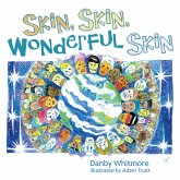 Skin, Skin, Wonderful Skin (eBook, ePUB) Skin, Skin, Wonderful Skin (eBook, ePUB)