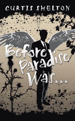 Before Paradise Was... (eBook, ePUB)