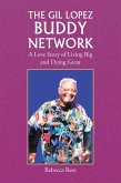 The Gil Lopez Buddy Network (eBook, ePUB)
