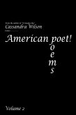 American Poet! Poems Volume 2 (eBook, ePUB)