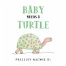 Baby Needs a Turtle (eBook, ePUB) - Bild 1