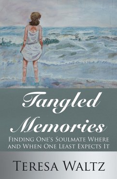 Tangled Memories (eBook, ePUB) - Waltz, Teresa