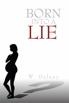 Cover Born into a Lie (eBook, ePUB)