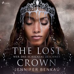 The Lost Crown, Band 2: Wer das Schicksal zeichnet (MP3-Download) - Benkau, Jennifer