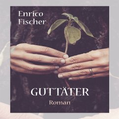 Guttäter (MP3-Download) - Fischer, Enrico