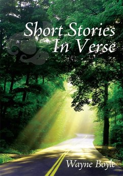 Short Stories in Verse (eBook, ePUB) - Boyle, Wayne