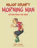 Major Grumpy Morning Man (eBook, ePUB)