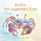 Brotino the Legendary Crab (eBook, ePUB)