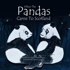 When the Pandas Came to Scotland (eBook, ePUB) - Weatherstone, Hollie