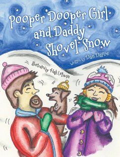 Cover Pooper Dooper Girl and Daddy Shovel Snow (eBook, ePUB)