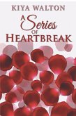 A Series of Heartbreak (eBook, ePUB)